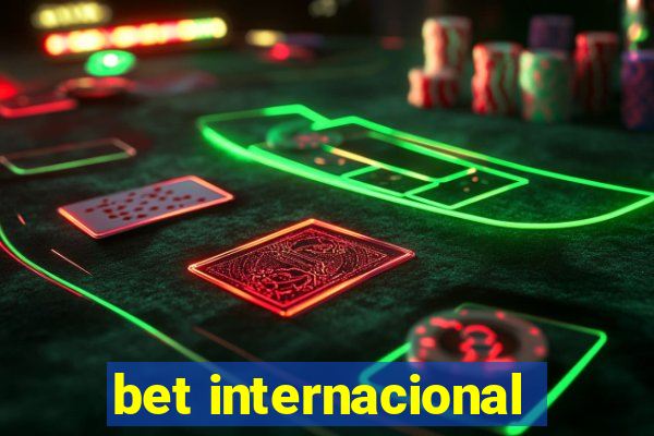 bet internacional